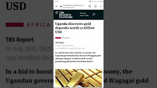 Uganda discovers gold deposits worth 12 trillion USD