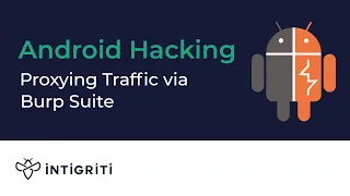 Proxying Android Traffic through Burp Suite (incl credential fuzzing & IDORs)