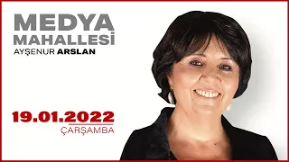 #CANLI | Ayşenur Arslan ile Medya Mahallesi | 19 Ocak 2022 | #HalkTV