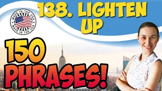 #138 Lighten up. 💬 150 английских фраз и идиом | OK English