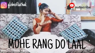 Mohe Rang Do Laal || Bajirao Mastani || Dance Cover