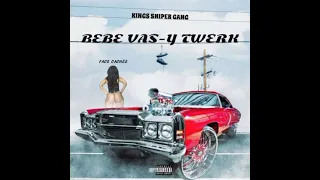 KINGS SNIPER GANG_-_BEBE VAS-Y TWERK (audio officiel)