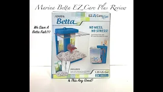 Marina Betta Easy Care Plus Review 1.35 Gallon. And We Save A Betta Fish!