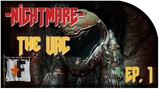 DOOM | Nightmare Difficulty - Let's Play Part 1 - THE UAC - Intro