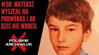 Polskie Archiwum X #58: Mateusz wyszedł z domu i nie wrócił. Jaką tajemnice skrywa Rybnik