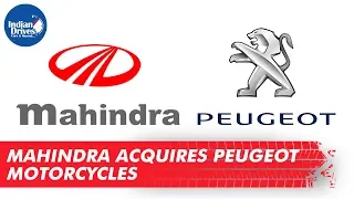 Mahindra acquires Peugeot Motorcycles