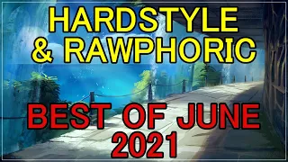 ⭐ HARDSTYLE → RAWPHORIC IS MY STYLE 2021 (BEST OF MAY - JUNE EUPHORIC MIX by DRAAH) #28