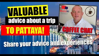 Pattaya News (September 2020) Valuable advice about coming to Pattaya