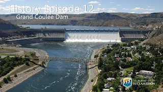 History Ep. 12: Grand Coulee Dam