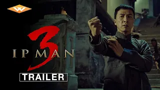 IP MAN 3 Official US Trailer | Chinese Action Martial Arts Film | Starring Donnie Yen & Mike Tyson