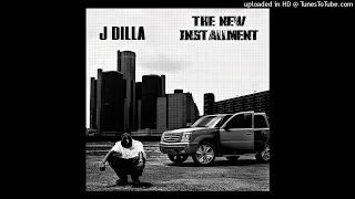 J Dilla - Track 27 (The New Installment)