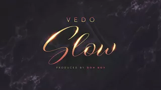 Vedo - Slow (Single)