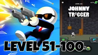 JOHNNY TRIGGER LEVEL 51-100 GAMEPLAY