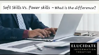 Soft Skills Vs. Power Skills—Is There A Difference?