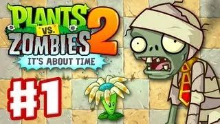 Plants vs. Zombies 2: It's About Time - Gameplay Walkthrough Part 1 - Ancient Egypt (iOS)