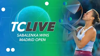 Aryna Sabalenka wins Madrid Open | Tennis Channel Live