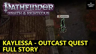 Pathfinder Wrath of The Righteous Kaylessa - Outcast - FULL STORY - Mysterious Elf