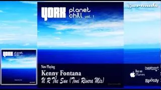 Kenny Fontana - U R The Sun (Toni Rivera Mix)