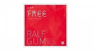 Ralf GUM feat. Portia Monique – Free (Is All I Wanna Be) (Ralf GUM Main Mix) - GOGO 061