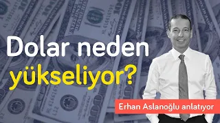 Dolar neden yükseliyor? & Piyasalardaki sarsıntı uzun sürecek! | Erhan Aslanoğlu