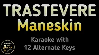 Måneskin - TRASTEVERE Karaoke Instrumental Lower Higher Female & Original Key