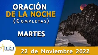 Oración De La Noche Hoy Martes 22 Noviembre 2022 l Padre Carlos Yepes l Completas l Católica l Dios