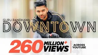 Guru Randhawa: Downtown (Official Video) | Bhushan Kumar | DirectorGifty | Vee | Delbar Arya