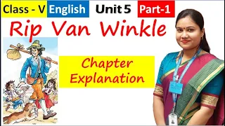 Rip Van Winkle (Part 1) /  NCERT Class 5 English Unit 5 Story RIP VAN WINKLE Explanation in Hindi