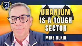 Uranium is the Best Risk-Reward Setup I've Ever Seen, But it's Tough: Mike Alkin