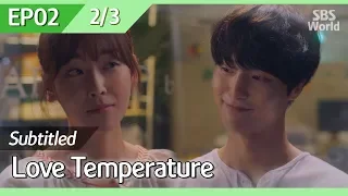 [CC/FULL] Love Temperature EP02 (2/3) | 사랑의온도