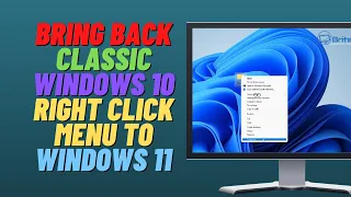 Bring Back Classic Windows 10 Right Click Menu to Windows 11