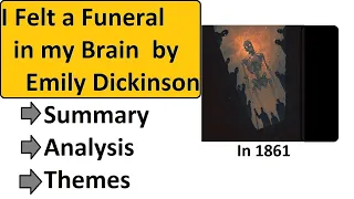 I Felt a Funeral in my Brain by Emily Dickinson Summary