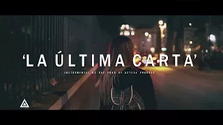 LA ÚLTIMA CARTA - BASE DE RAP BOLERO / HIP HOP INSTRUMENTAL USO LIBRE (PROD BY AZTEKA PRODUCE 2017)