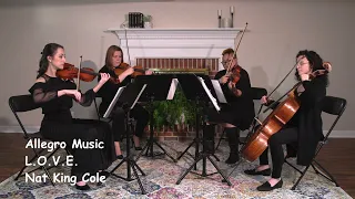 L.O.V.E. (Nat King Cole) - Allegro Music String Quartet