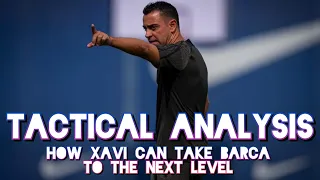 Barcelona Has Enough Talent To Be Great This Season || TACTICAL ANALYSIS ||