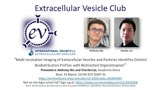 Anthony Wu and Charles Lai: Multi-resolution Imaging of Extracellular Vesicles and Particles
