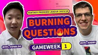 FPL BURNING QUESTIONS: PRE-SEASON | FPL_Sonaldo and @FPLHarry | Fantasy Premier League 23/24