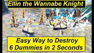 Ellin the Wannabe Knight - Easy Way to Destroy 6 Training Dummies in under 2 seconds Genshin Impact