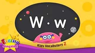 Kids vocabulary compilation ver.2 - Words starting with W, w - Learn English for kids