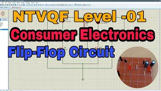 NTVQF Level 01 Consumer Electronics, BTEB, Flip -Flop Circuit.