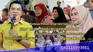 Berbeda Pilihan tetap satu tujuan ISRA' MI'RAJ NABI MUHAMMAD Ds cigelam Subang U Nana Gerhana