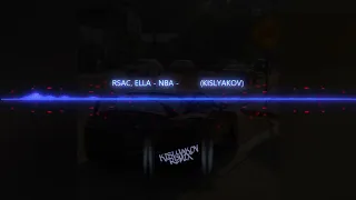 RSAC, ELLA - NBA - Не мешай (Remix)