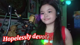 Hopelessly devoted to you - original performed by olivia newton john (Cover by Jewel Camara Tidalgo)