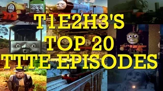 T1E2H3's Top 20 Thomas Episodes: Part 1(#20-10)