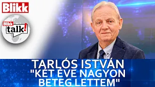 Tarlós István: "Két éve nagyon beteg lettem" - Blikk talk!