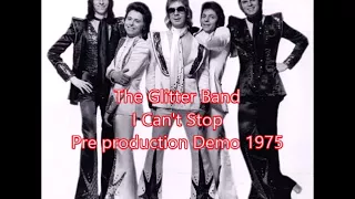 The Glitter Band 'I can't stop' Pre Production Demo 1975 (Audio)