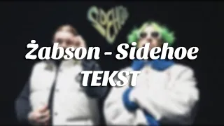 Żabson - Sidehoe | Tekst