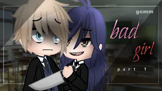 bad girl (part 1) | gcmm | gacha club mini movie