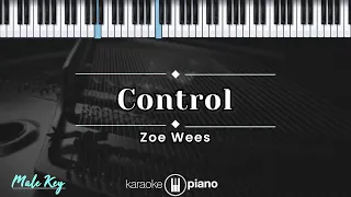 Control - Zoe Wees (KARAOKE PIANO - MALE KEY)