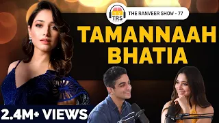 Tamannaah Bhatia On Relationships, Career Growth Mentality & Covid Experience | The Ranveer Show 77